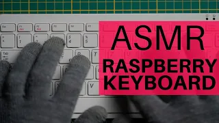 RASPBERRY PI 400 KEYBOARD SATISFYING SOUND | ASMR REAL TYPING | 4K