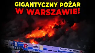 GIGANTYCZNY POŻAR W WARSZAWIE! SPŁONĘŁA HALA MARYWILSKA 44