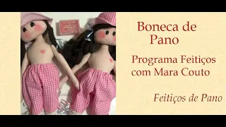 BONECA DE PANO - Programa Feitiços com Mara Couto - 03/04/2020