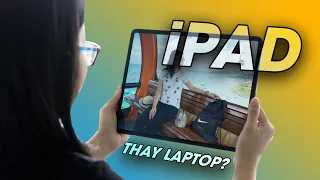 Có nên mua iPad thay cho laptop?