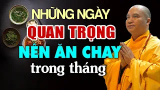 Những ngày quan trọng NÊN ĂN CHAY trong tháng - Thầy Thích Đạo Thịnh