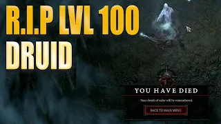 R.I.P My LvL 100 Hardcore Druid | Diablo 4