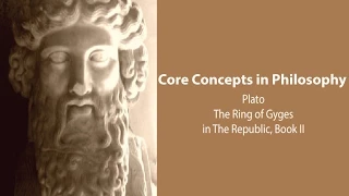 Plato, Republic book 2 | The Ring of Gyges | Philosophy Core Concepts