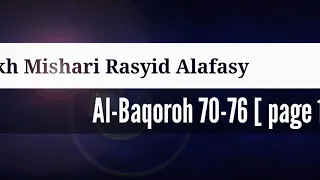 Q.S. Al-Baqarah 70-76(Hal 11)~Mishari Rasyid Alafasy - Juz 1