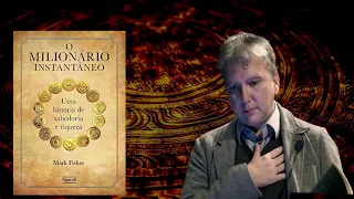 O milionário instantâneo: Uma história de sabedoria e riqueza Livro por Mark Fisher