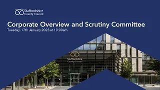 Corporate Overview and Scrutiny Committee, Tuesday 17th January 2023