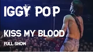 Iggy Pop - Kiss my Blood (Full Concert) - Live Olympia Paris