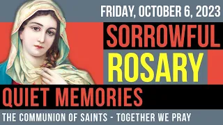 LISTEN - ROSARY FRIDAY - Theme: QUIET MEMORIES