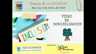 Video de sensibilización sobre la "Inclusión Educativa"