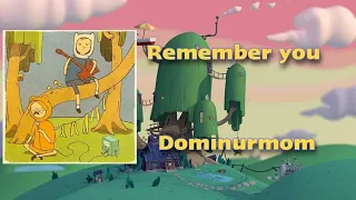 Dominurmom - Remember You (VietSub+Lyrics) 📣BestVersion📣