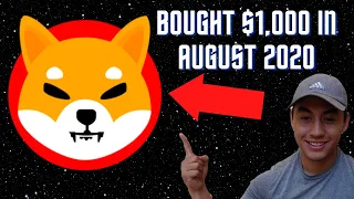 If you BOUGHT $1000 of Shiba Inu in August 2020