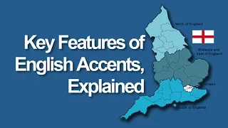 682. Key Features of English Accents, Explained