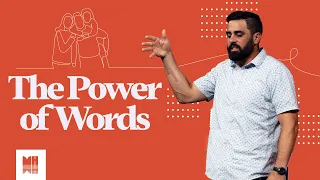 The Power of Words (Proverbs 18:21)