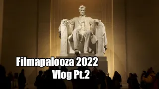 Filmapalooza 2022 Vlog Pt.2