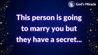 💌 This person is going to marry you but they have a secret... | God message today