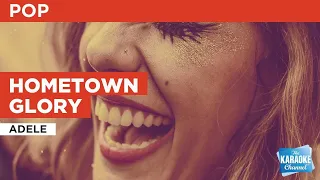Hometown Glory : Adele | Karaoke with Lyrics
