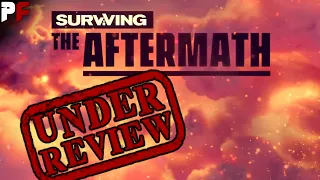 Surviving The Aftermath Review and Roadmap
