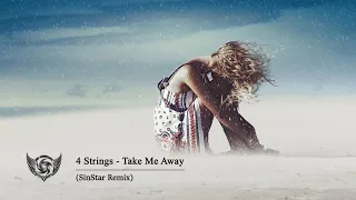 4 Strings - Take Me Away (SinStar Remix)