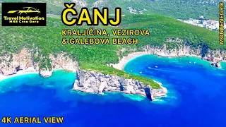 ČANJ, Kraljichina, Vezirova & Galebova BEACH [4K Aerial View] MNE Crna Gora July 2023