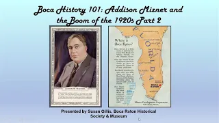 BOCA HISTORY 101: ADDISON MIZNER, BOCA RATON, AND THE 1920s - Part II
