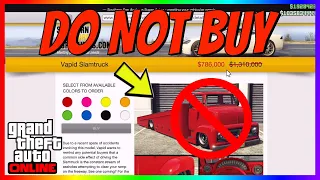 WHY YOU SHOULD NEVER BUY THE VAPID SLAMTRUCK IN GTA 5 ONLINE (WORST THINGS YOU SHOULD NEVER BUY)