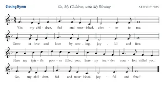 03-05-23 Closing Hymn; Go, My Children, with My Blessing