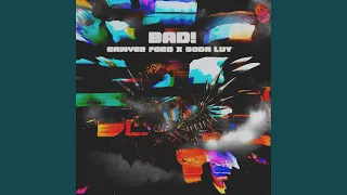 BAD! (feat. SODA LUV)