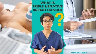 Triple Negative Breast Cancer - with Dr. Tasha