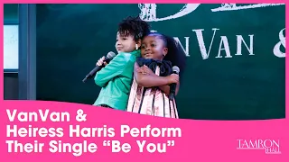 Van Van & Heiress Harris Perform Their Single “Be You”
