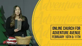 Online Church for Adventure Avenue - February 10/11