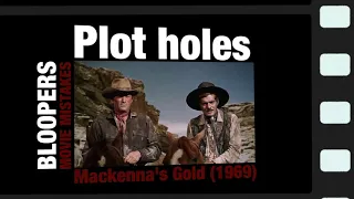 Movie mistakes: Mackenna's Gold (1969)