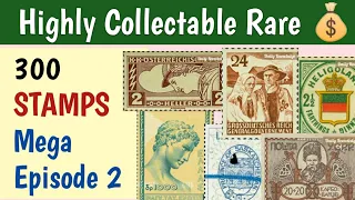 Highly Collectable Stamps In The World - Mega Episode 2 | 300 Most Valuable Philatelic Key Rarities