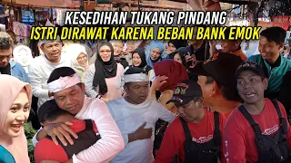 KESEDIHAN TUKANG PINDANG SAAT ISTRI D1RAWAT KARENA KOMPLIKASI DAN BEBAN BANK EMOK