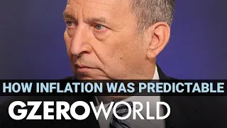 How Economist Larry Summers Predicted US Inflation | GZERO World