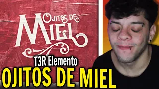 (REACCIÓN) Ojitos de Miel - (Video Con Letras) - T3R Elemento - DEL Records 2020