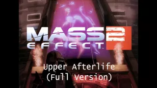 Mass Effect 2 HQ Music - Upper Afterlife (Full Version)