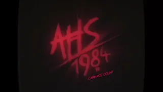 American Horror Story : 1984 (2019) Carnage Count