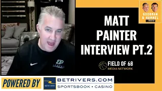 Matt Painter on Purdue's Season, The NCAA Tournament and more | Goodman and Hummel