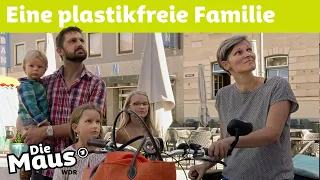 Leben ohne Plastik | DieMaus | WDR