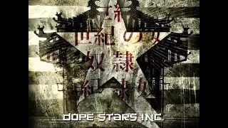 Dope Stars Inc. - 21st Century Slave [Full Album]