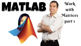 MATLAB Work with Matrices part 1