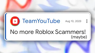 YouTube is Stopping Roblox Scammers?