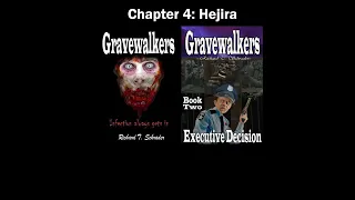 Gravewalkers: Book Two - Executive Decision - Chapter Four - Hejira - AUDIOBOOK CC