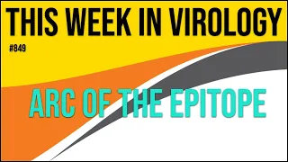 TWiV 849: Arc of the epitope
