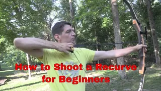 How to Shoot a Recurve for Beginners