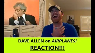 American Reacts to DAVE ALLEN on AIRPLANES Reaction