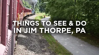 7 Places to Visit around Jim Thorpe, PA | Pocono Mountains
