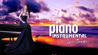 Top 100 Beautiful Romantic  Piano Love Songs Of All Time - Best Relaxing Love Songs Instrumental