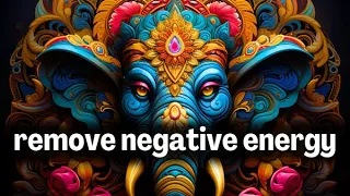 POWERFUL GANESHA Mantra To Remove Negative Energy