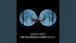 Two Full Moons & A Trout (Original Remastered Mix)